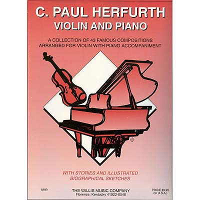 Violin and Piano: 43 Famous Compositions (Willis Music)