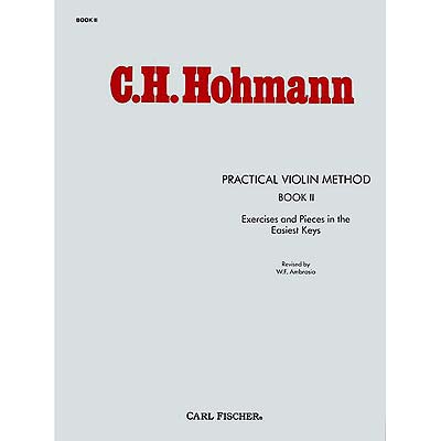 Practical Violin Method, Book 2; Christian Heinrich Hohmann (Carl Fischer)