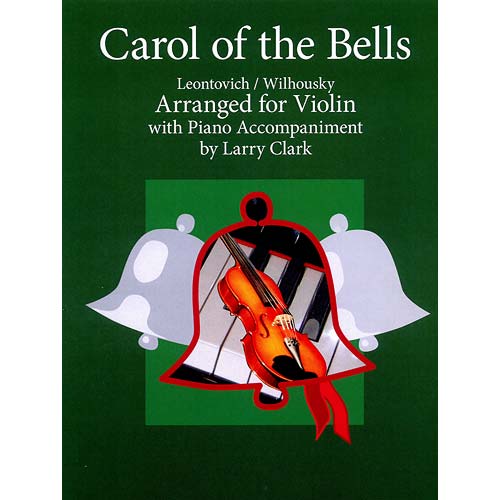 Carol of the Bells, arranged for violin and piano; Peter Wilhousky (Carl Fischer)