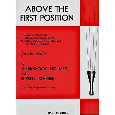Above the First Position, for violin; Holmes/Webber (Carl Fischer)