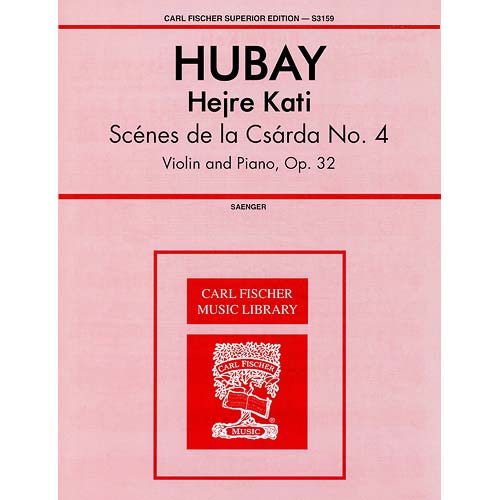 Hejre Kati, for violin and piano; Jeno Hubay (Carl Fischer)