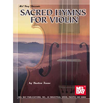 Sacred Hymns for Violin &amp; Piano; Burton Isaac (Mel Bay) | Johnson ...