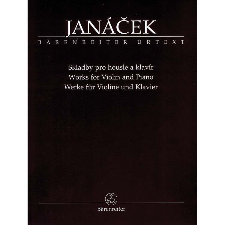 Works for Violin and Piano (urtext); Leos Janacek (Barenreiter)