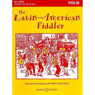 The Latin American Fiddler, violin; Edward Huws Jones (Boosey & Hawkes)