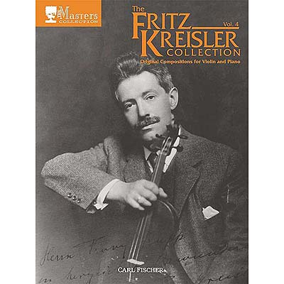 The Fritz Kreisler Collection, Volume 4, for violin and piano (Carl Fischer)