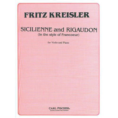 Sicilienne and Rigaudon, for violin and piano; Fritz Kreisler (Carl Fischer)