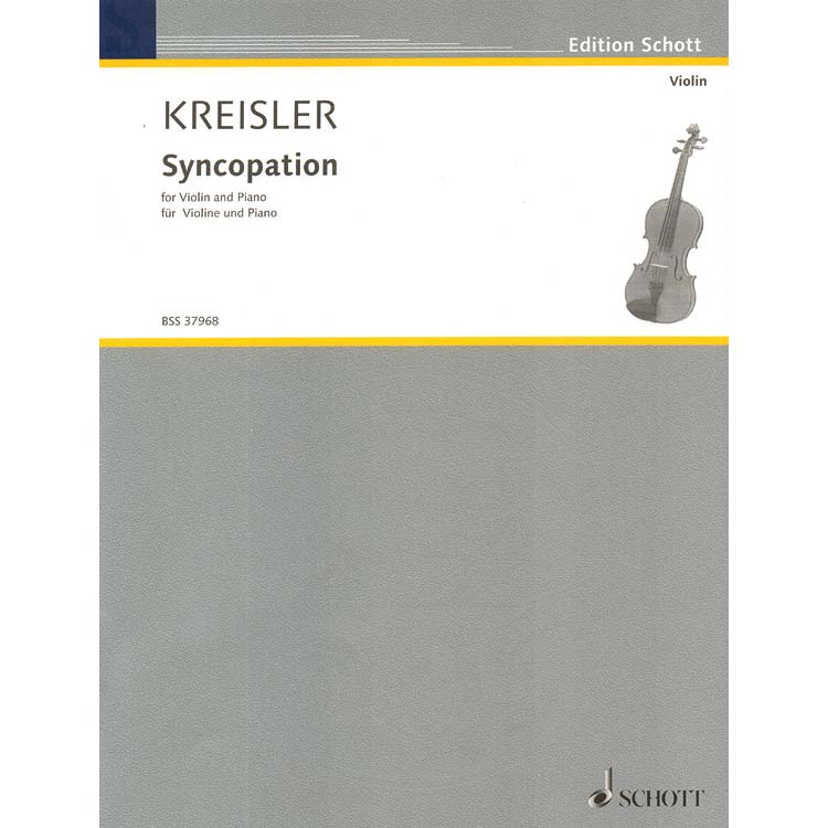Syncopation, violin and piano; Fritz Kreisler (Edition Schott)