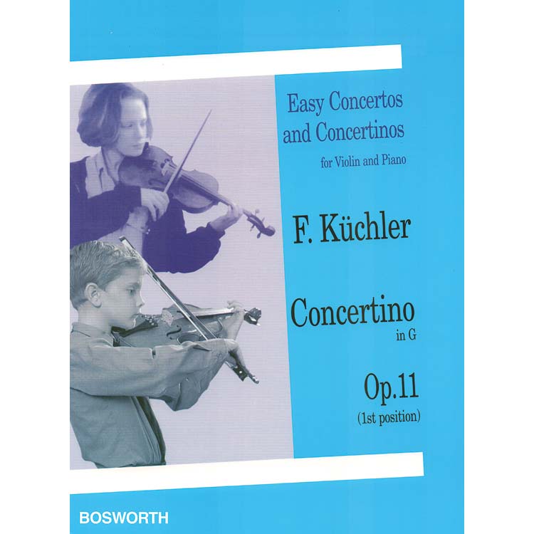 Concertino in G Major, Op. 11, for violin and piano; Ferdinand Kuchler (Bosworth)