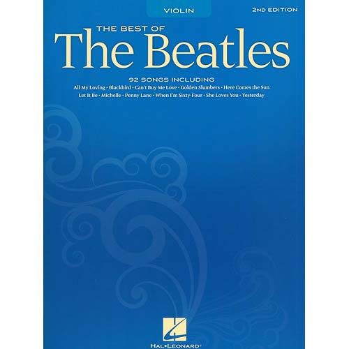 The Best of the Beatles, 92 songs for solo violin; Lennon & McCartney (Hal Leonard)