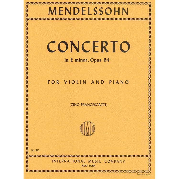 Concerto in E Minor, op. 64, violin; Felix Mendelssohn (International)