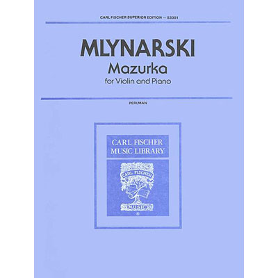 Mazurka, violin and piano (Perlman): Emil Mlynarski (Carl Fischer)