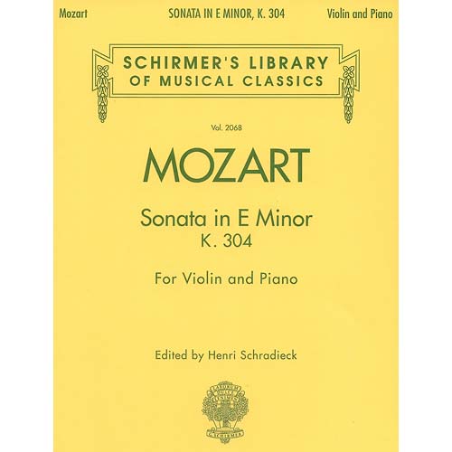 Sonata in E minor, KV 304, for piano and violin; Wolfgang Amadeus Mozart (Schirmer)