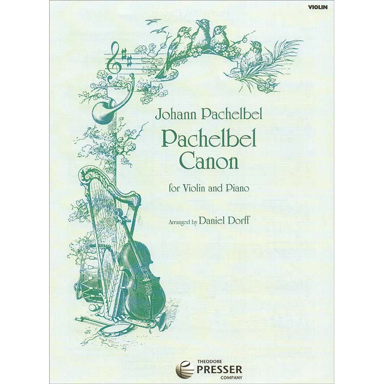 Canon in D, for violin and piano (Dorff); Johann Pachelbel (Presser)
