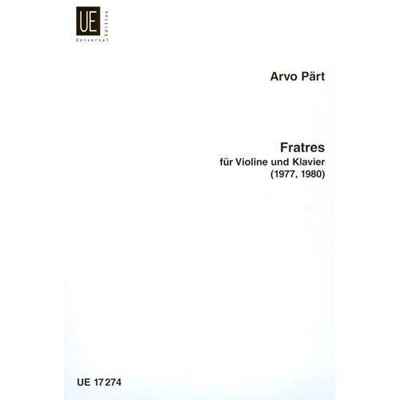 Fratres for Violin and Piano; Arvo Part (Universal Editions)