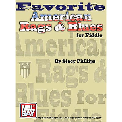Favorite American Rags & Blues, Violin; Stacy Phillips (Mel Bay)