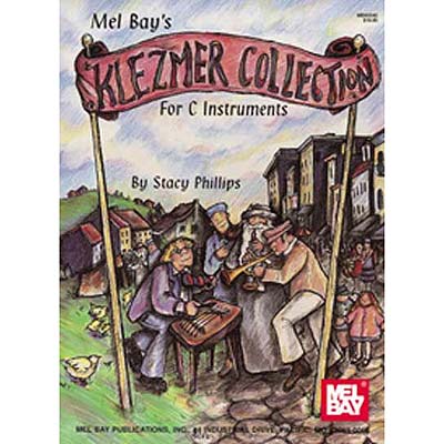 Klezmer Collection, Violin; Stacy Phillips (Mel Bay)