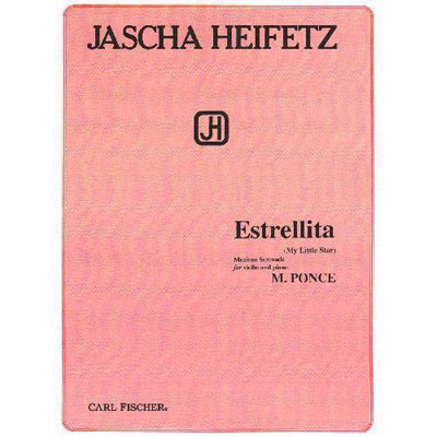 Estrellita, Violin and Piano; Manuel Ponce (Carl Fischer)