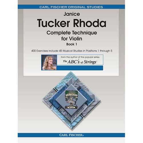 Complete Technique for Violin, Book 1; Janice Tucker Rhoda (Carl Fischer)