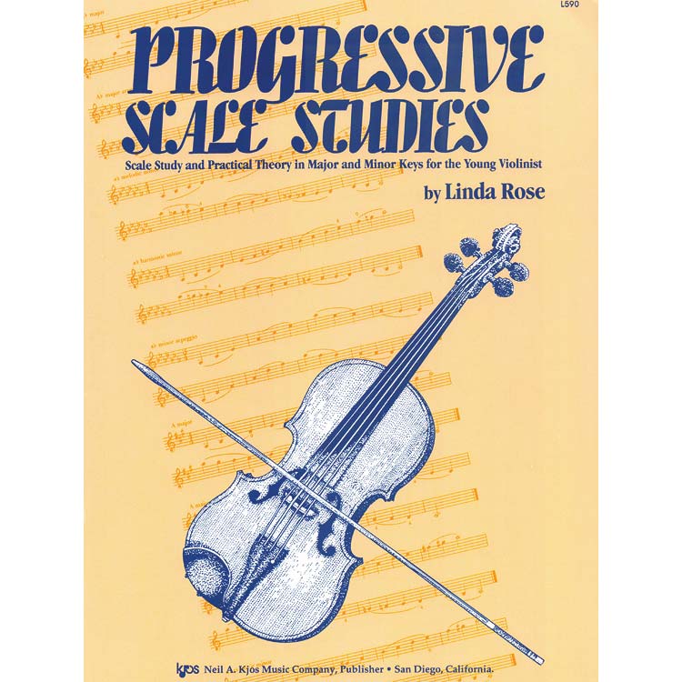 Progressive Scale Studies, for violin; Linda Rose (Neil Kjos Music)