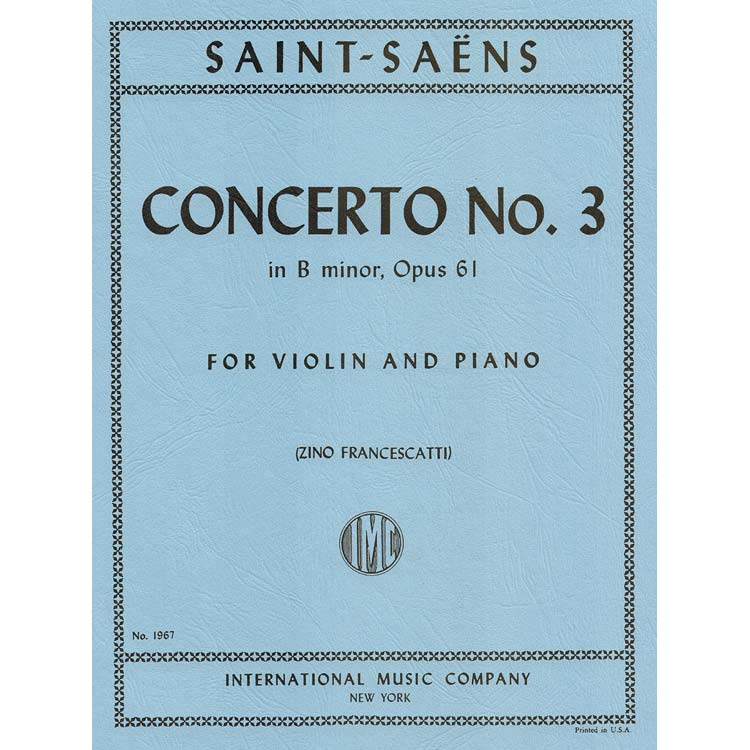 Concerto No. 3 in B Minor, opus 61 for violin and piano; Camille Saint-Saens (International)