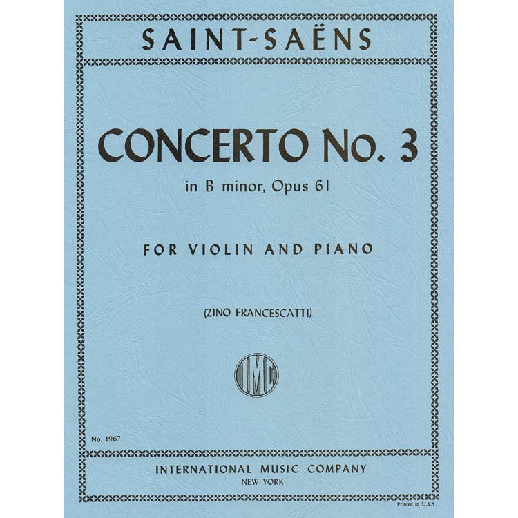 Concerto No. 3 in B Minor, Op. 61, violin; Camille Saint-Saens (International)