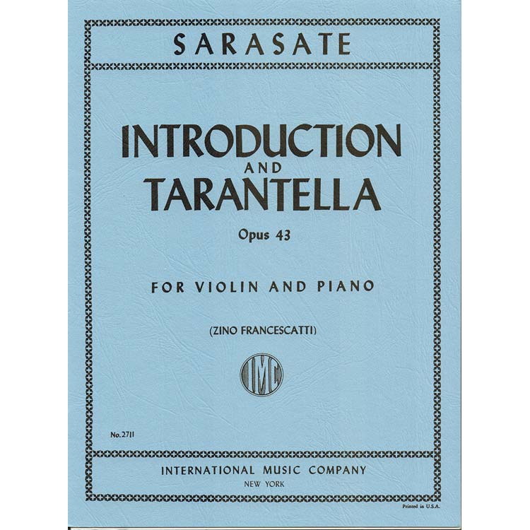 Introduction and Tarantella, Op. 43, violin; Pablo de Sarasate (International)