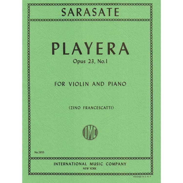 Playera, Op. 23, No. 1, violin (Spanish Dances); Pablo de Sarasate (International)