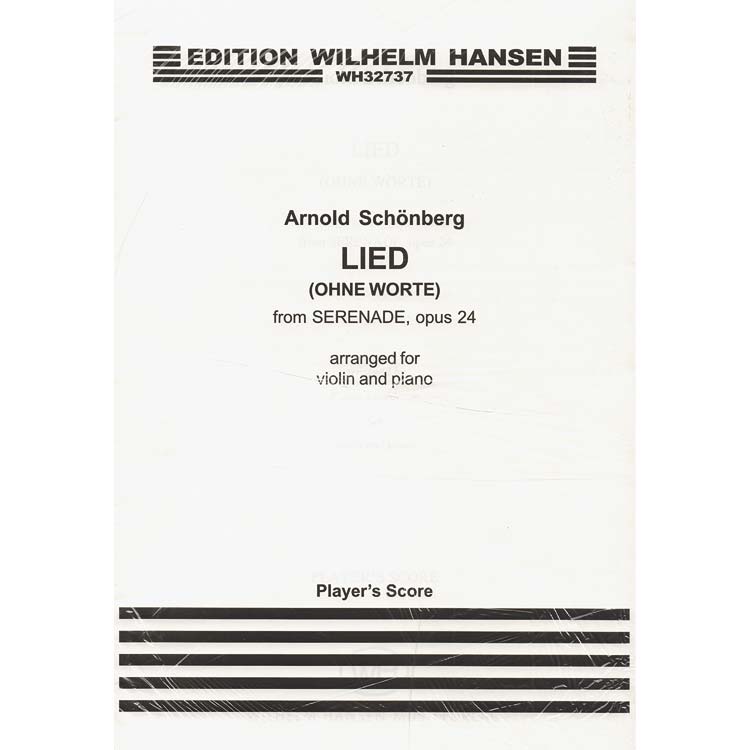 Lied, from Seremade opus 24, for violin and piano; Arnold Schoenberg (Edition Wilhelm Hansen)