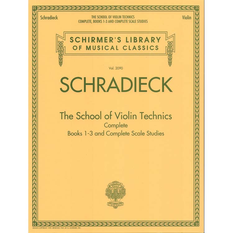 School of Violin Techniques, complete (includes Scale Studies); Henry Schradieck (G. Schirmer)