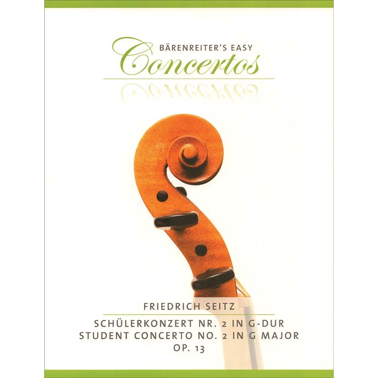 Pupil's Concerto No. 2 in G Major, Op. 13, violin/piano; Friedrich Seitz (Barenreiter Verlag)