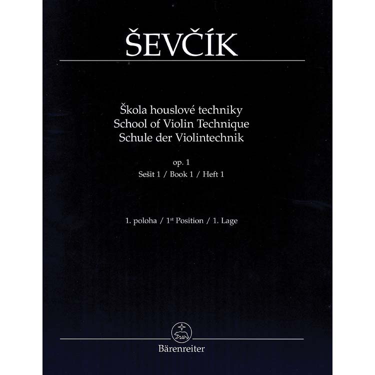 School of Violin Technics, Op. 1, Part 1, for violin (urtext); Otakar Sevcik (Barenreiter Verlag)