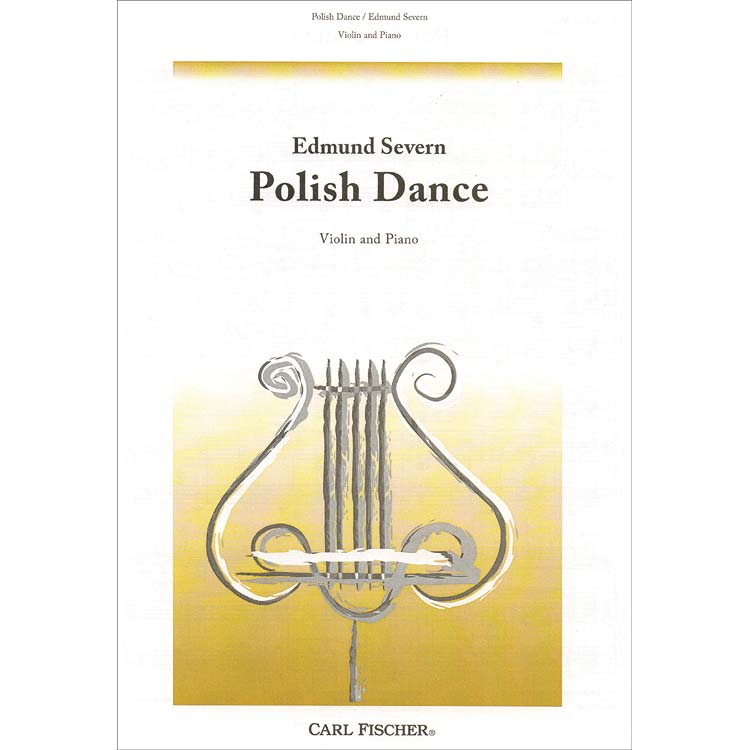Polish Dance, violin; Edmund Severn (Carl Fischer)