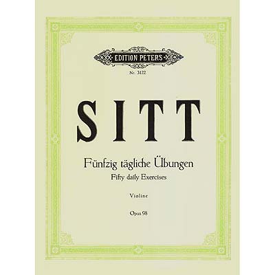 Fifty Daily Exercises, op. 98, violin; Hans Sitt (C. F. Peters)