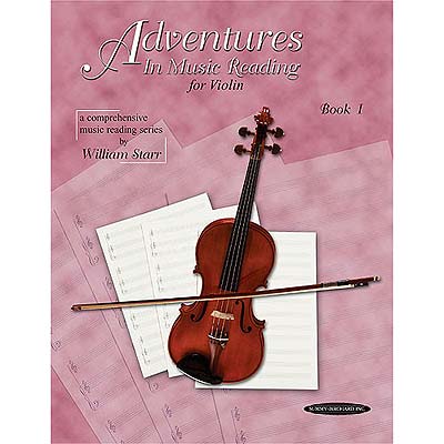 Adventures in Music Reading, Book 1, violin; William Starr (Summy-Birchard)