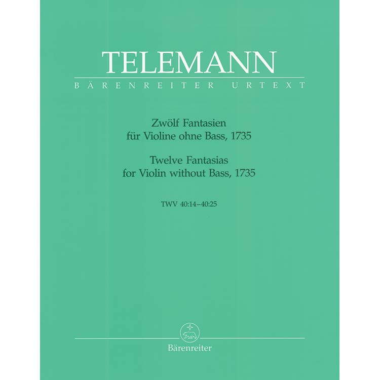 Twelve Fantasias for solo violin, TWV 40: 14â25 (urtext); Georg Philipp Telemann