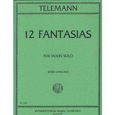 Twelve Fantasias, violin solo; Georg Philipp Telemann (International)