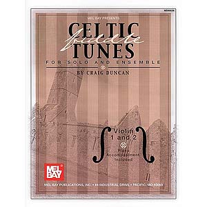 Celtic Fiddle Tunes for 1 or 2 Violins; Craig Duncan (Mel Bay)
