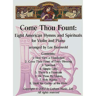 Come Thou Fount, Hymns and Spirituals, Violin and Piano (Latham Music)