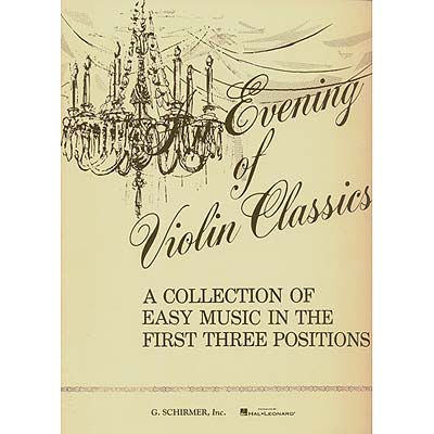 An Evening of Violin Classics, Violin with Piano; Various (G. Schirmer)