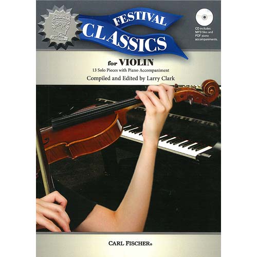 Festival Classics for Violin, Book with CD (Carl Fischer)