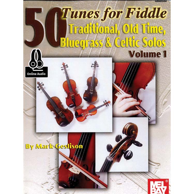 50 Tunes for Fiddle, volume 1, with online audio access (Mark Gershon); Various (Mel Bay)