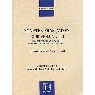 French Sonatas for Violin and Piano, volume 1; Various (Durand et Cie)