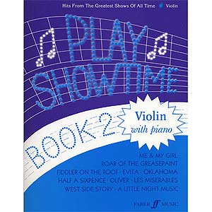 Play Showtime volume 2, Violin and Piano: Hits from the Greatest Shows! (Faber Music)