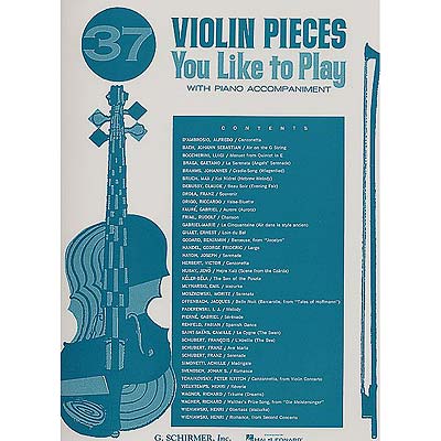 37 Violin Pieces You Like to Play, violin and piano; Various (G. Schirmer)