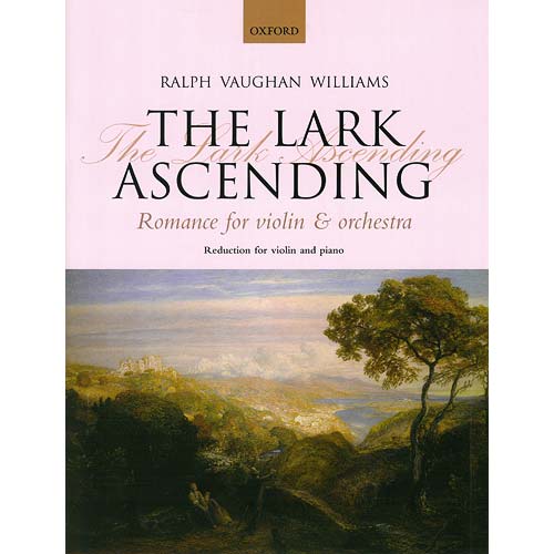 The Lark Ascending, for violin and piano; Ralph Vaughan Williams (Oxford University Press)