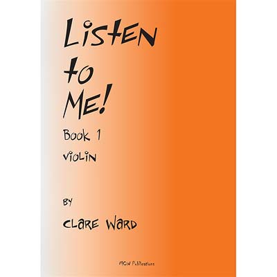 Listen To Me! book 1, violin, with piano and CD: Clare Ward  (MCW)