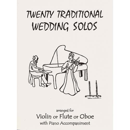 Twenty Traditional Wedding Solos, violin and piano (Last Resort)