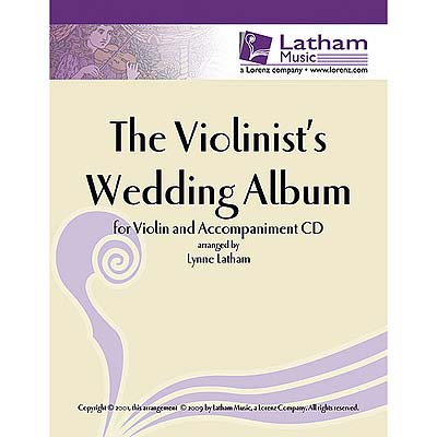 Violinist's Wedding Album with accompaniment CD (Latham Music)