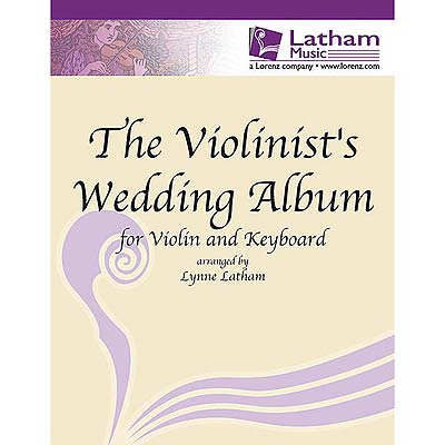 Violinist's Wedding Album 1, violin with piano (Latham Music)