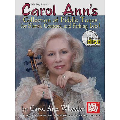 Carol Ann's Collection of Fiddle Tunes, book/CD; Wheeler (Mel Bay)